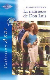 Livrenpoche : La maîtresse de Don Luis - Sharon Kendrick - Livre
