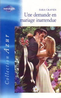Une demande en mariage inattendue - Sara Craven - Livre