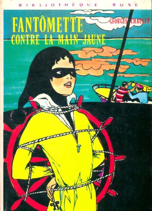 Livrenpoche : Fantômette contre la main jaune - Georges Chaulet - Livre