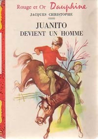 Livrenpoche : Juanito devient un homme - Jacques Christophe - Livre