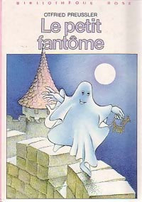 Le petit fantôme - Otfried Preussler - Livre