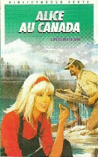 Livrenpoche : Alice au Canada - Caroline Quine - Livre