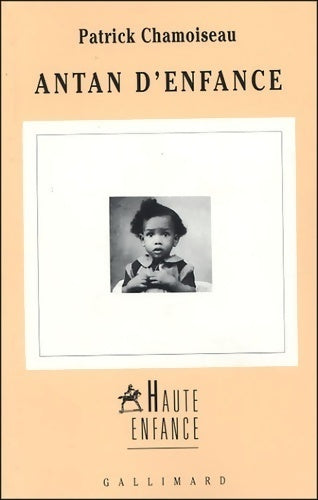 Livrenpoche : Antan d'enfance - Patrick Chamoiseau - Livre