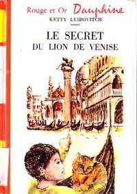 Livrenpoche : Le secret du lion de Venise - Ketty Leibovitch - Livre