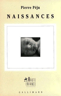 Livrenpoche : Naissances - Pierre Péju - Livre