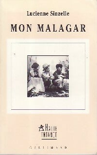 Mon malagar - Lucienne Sinzelle -  Haute Enfance - Livre