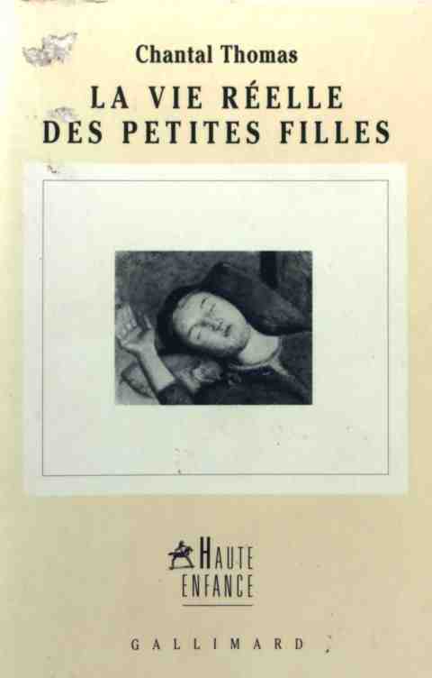 Livrenpoche : La vie réelle des petites filles - Chantal Thomas - Livre