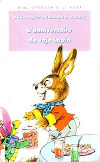 Livrenpoche : L'anniversaire de Jojo lapin - Alain Royer, Emmanuel Baudry - Livre