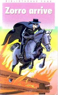 Zorro arrive - Walt Disney ; Jacques Van Hauten -  Bibliothèque rose (4ème série) - Livre