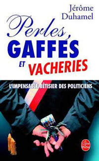 Livrenpoche : Perles, gaffes et vacheries - Jérôme Duhamel - Livre