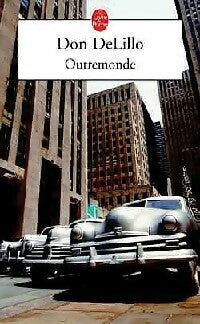 Livrenpoche : Outremonde - Don DeLillo - Livre