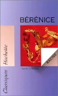 Bérénice - Jean Racine -  Classiques Hachette - Livre
