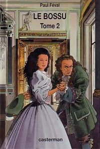 Livrenpoche : Le bossu Tome II - Paul Féval - Livre