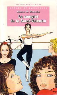 Livrenpoche : Le complot de la Saint-Valentin - Jahnna N. Malcolm - Livre