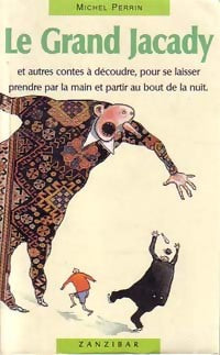 Livrenpoche : Le grand Jacady - Michel Perrin - Livre