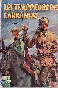 Livrenpoche : Les trappeurs de l'Arkansas - Gustave Aimard - Livre