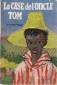 Livrenpoche : La case de l'oncle Tom - Harriet Beecher-Stowe - Livre