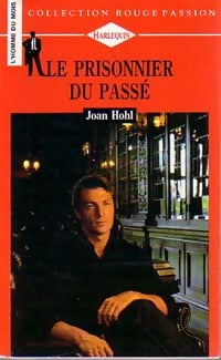 Livrenpoche : Le prisonnier du passé - Joan Hohl - Livre