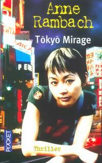 Livrenpoche : Tokyo mirage - Anne Rambach - Livre