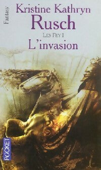 Livrenpoche : Les Fey Tome I : L'invasion - Krystine Katheryne Rusch - Livre