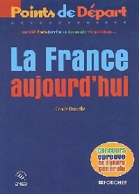 Livrenpoche : La France aujourd'hui : un panorama en questions - Carole Drouelle - Livre