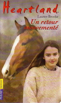 Livrenpoche : Heartland Tome XVI : Un retour mouvementé - Lauren Brooke - Livre