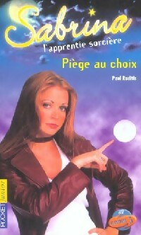 Livrenpoche : Sabrina Tome XXVI : Pièges au choix - Paul Ruditis - Livre