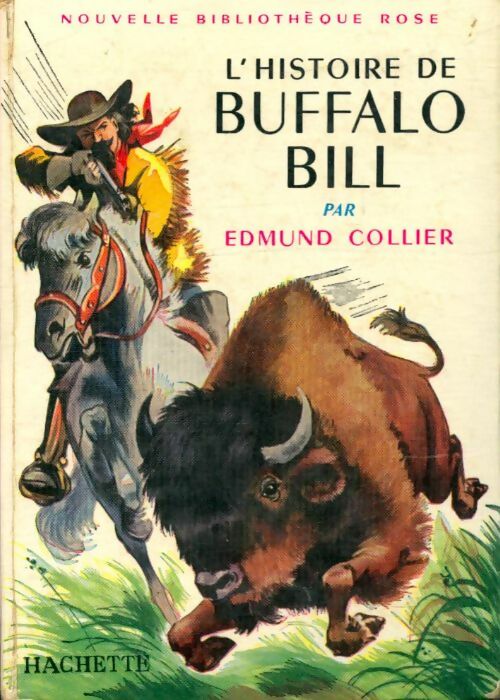 Livrenpoche : L'histoire de Buffalo-Bill - Edmund Collier - Livre