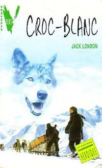 Livrenpoche : Croc-blanc - Jack London - Livre