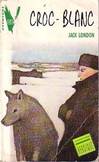 Livrenpoche : Croc-blanc - Jack London - Livre