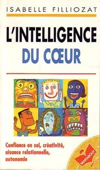 Livrenpoche : L'intelligence du coeur - Isabelle Filliozat - Livre