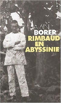 Rimbaud en Abysssinie - Alain Borer - Livre
