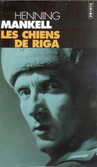 Livrenpoche : Les chiens de Riga - Henning Mankell - Livre