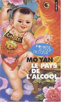 Livrenpoche : Le pays de l'alcool - Mo Yan - Livre