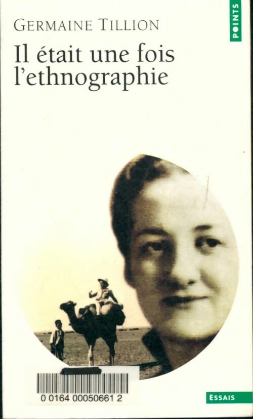 Livrenpoche : Il était une fois l'ethnographie - Germaine Tillion - Livre