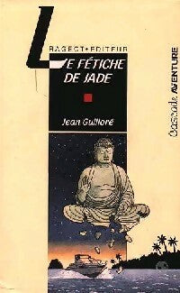 Livrenpoche : Le fétiche de jade - Jean Guilloré - Livre