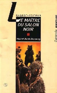 Le maître du salon noir - Michel-Aimé Baudouy -  Cascade aventure - Livre