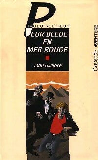 Peur bleue en mer Rouge - Jean Guilloré -  Cascade aventure - Livre