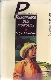 Livrenpoche : Prisonnière des mongols - Evelyne Brisou-Pellen - Livre