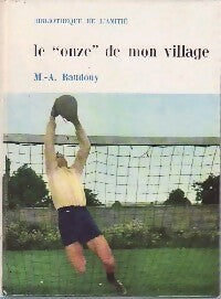 Livrenpoche : Le onze de mon village - Michel-Aimé Baudouy - Livre