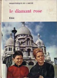 Livrenpoche : Le diamant rose - Elsie - Livre