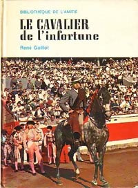Livrenpoche : Le cavalier de l'infortune - René Guillot - Livre