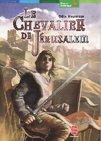 Livrenpoche : Le chevalier de Jérusalem - Odile Weulersse - Livre
