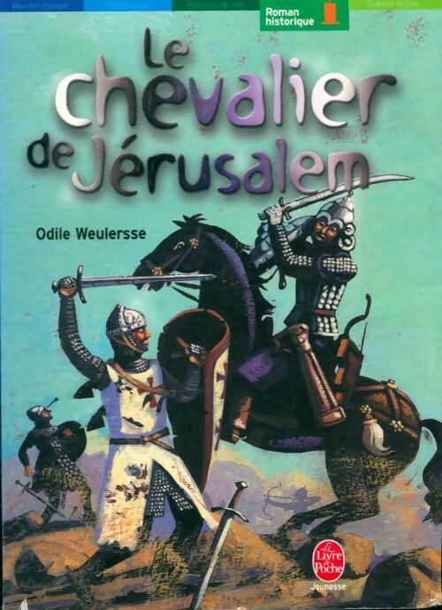 Le chevalier de Jérusalem - Odile Weulersse -  Le Livre de Poche jeunesse - Livre