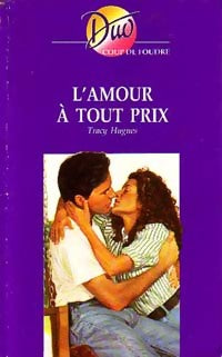 L'amour à tout prix - Tracy Hugues - Livre