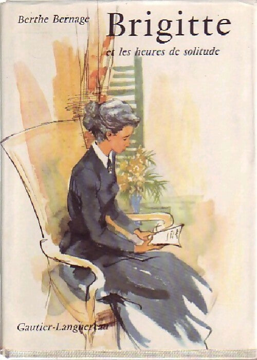 Livrenpoche : Brigitte et les heures de solitudes - Berthe Bernage - Livre