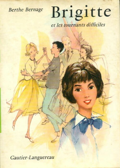 Livrenpoche : Brigitte et les tournants difficiles - Berthe Bernage - Livre