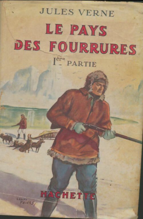 Livrenpoche : Le pays des fourrures Tome I - Jules Verne - Livre