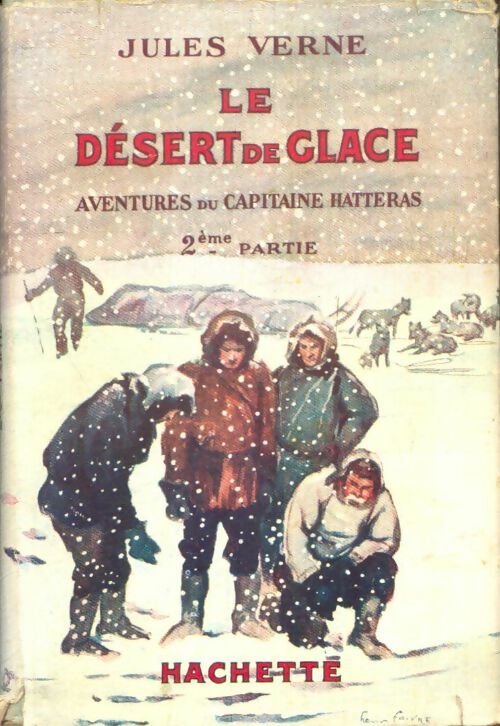 Livrenpoche : Les aventures du capitaine Hatteras Tome II : Le désert de glace - Jules Verne - Livre