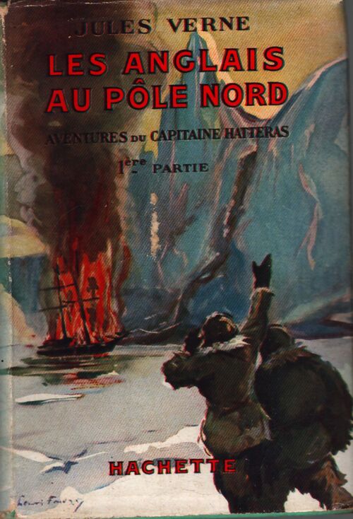 Les aventures du capitaine Hatteras : Les anglais au pôle nord - Jules Verne - Livre